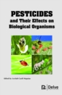 Pesticides and Their Effects on Biological Organisms - Book