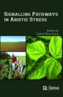 Signalling Pathways in Abiotic Stress - Book