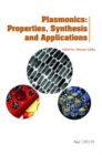 Plasmonics : Properties, Synthesis and Applications - Book