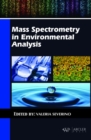 Mass Spectrometry in Environmental Analysis - Book