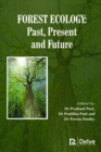 Forest Ecology : Past, Present and Future - Book