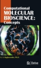 Computational Molecular Bioscience : Concepts - Book