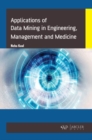 Data Mining in Engineering, Management and Medicine - Book