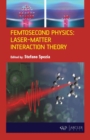 Femtosecond Physics : Laser-Matter Interaction Theory - Book