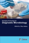 Emerging Technology for Diagnostic Microbiology - Book