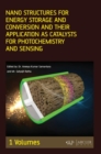 Nano Structures for Energy Storage and Conversion and their Application as Catalysts for Photochemistry and Sensing, Volume 1 - Book