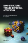 Nano Structures Toward Biomedical Application, Volume 2 - Book