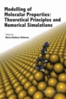 Modelling of Molecular Properties : Theoretical Principles and Numerical Simulations - Book