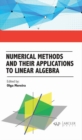 Numerical Methods and their Applications to Linear Algebra - Book