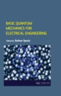 Basic Quantum Mechanics for Electrical Engineering - eBook
