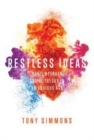 Restless Ideas : Contemporary Social Theory in an Anxious Age - Book
