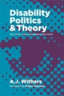 Disability Politics and Theory - Book