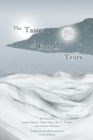 The Taste of Frozen Tears : My Antarctic Walkabout- A Graphic Novel - Book