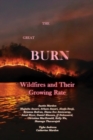 The Great Burn : Wildfires and Their Growing Rate - Book