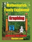 Mathematics Finely Explained - Graphing - Book