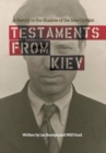 Testaments from Kiev : A Family in the Shadow of the Iron Curtain - Book