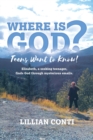Where Is God? Teens Want to Know! : Elizabeth, a Seeking Teenager, Finds God Through Mysterious Emails. - Book