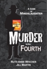 Murder in the Fourth : A Case of Mindslaughter - Book