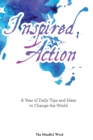 Inspired Action : A Year of Daily Tips and Ideas to Change the World - eBook