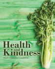 Health and Kindness Blank Vegetarian Cookbook : 100 Blank Recipe Pages for Great Vegetarian Meals (8 X 10 Inches / Green) - Book