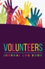 Volunteers Journal Log Book : 120-Page Blank, Lined Writing Journal for Volunteers - Makes a Great Gift for Anyone Into Volunteering (5.25 X 8 Inches / Purple) - Book
