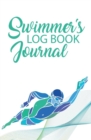 Swimmer's Log Book Journal : 120-Page Blank, Lined Writing Journal for Swimmers - Makes a Great Gift for Anyone Into Swimming (5.25 X 8 Inches / White) - Book