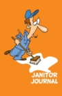 Janitor Journal : 120-Page Blank, Lined Writing Journal for Janitors- Makes a Great Gift for Janitors and Cleaning Staff (5.25 X 8 Inches / Orange) - Book
