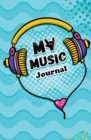 My Music Journal : 120-Page Blank, Lined Writing Journal for Music Lovers - Keep a List of Your Favourite Songs (5.25 X 8 Inches / Blue) - Book