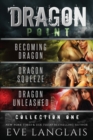 Dragon Point : Collection One: Books 1 - 3 - Book