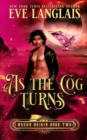 As the Cog Turns - Book