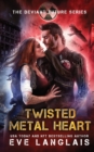 Twisted Metal Heart - Book