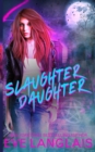 Slaughter Daughter - Book