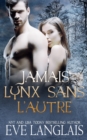 Jamais Lynx Sans L'Autre - Book