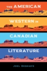 The American Western in Canadian Literature - Book
