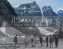 A Stunning Backdrop : Alberta in the Movies, 1917-1960 - Book
