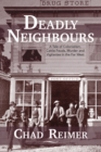 Deadly Neighbours : A Story of Colonialism, Cattle Theft, Murder and Vigilante Violence - Book