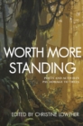 Worth More Standing : Poets and Activists Pay Homage to Trees - Book