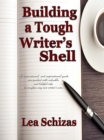 Building a Tough Writer's Shell - eBook