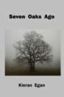 Seven Oaks Ago - Book