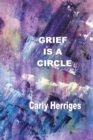 Grief is a Circle - Book