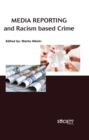 Media Reporting and Racism based Crime - eBook