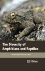 The Diversity of Amphibians and Reptiles - Book