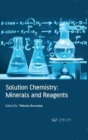Solution Chemistry: Minerals and Reagents - Book