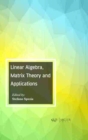 Linear Algebra, Matrix Theory and Applications - Book