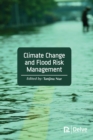 Climate Change and Flood Risk Management - eBook