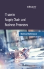 IT use in Supply Chain and Business Processes - eBook