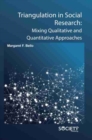 Triangulation in Social Research : Mixing Qualitative and Quantitative Approaches - Book