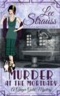 Murder at the Mortuary : a cozy historical 1920s mystery - Book
