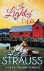 In Light of Us : a clean sweet romance - Book