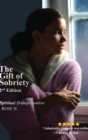 The Gift of Sobriety : A Spiritual Transformation - Book